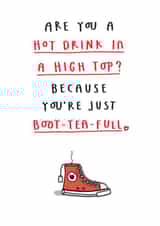 Funny Valentine Card - Are You A Hot Drink In A High Top? created by mungo and shoddy