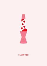 I Lava You - Cute Valentine's Card - Lava Lamp created by Dani White