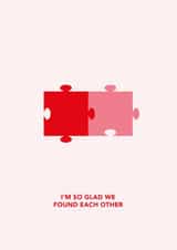 Cute Valentine's Card | Jigsaw Puzzle | I'm Glad We Found Each Other created by Dani White