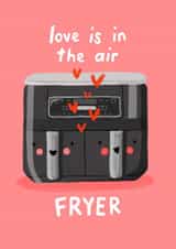 Punny Valentines Air Fryer Card - Love Is In The Air Fryer created by Nicola Watson