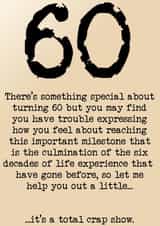 Funny 60th suitable for all 60 year old buggers who still like a laugh. created by MTMind