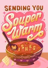 Pretty Illustrated Thinking of You Card - Soup - Super Warm Wishes! created by The Inking Rose