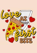 Cute Valentines card - Love at First Bite - Pizza created by @sophie robbens