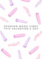 Funny and Naughty Valentines' Day Card - Good Vibes created by Debora Sofia