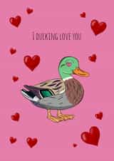 Cute Valentine's Day Card for that special person - I Ducking Love You. created by Courtney Andrews