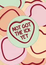 Funny Valentines Card - Not Got The Ick Yet created by Hey Bungalow Designs