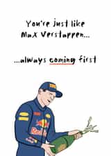 Funny F1 Valentines card - Max Verstappen - Coming First created by Charlotte Thornes