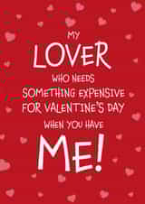 Cheeky Valentine's Day Card - Who needs something expensive? - Lover created by Designed by Woobrew