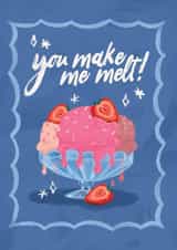 Cute Food Valentine's card - You make me melt - Ice cream sundae created by Quitting Hollywood
