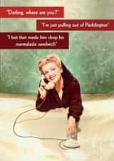 Funny Valentine's Card - pulling out of Paddington - Retro created by Quitting Hollywood