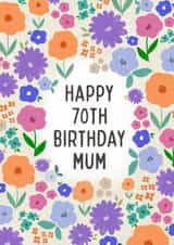 Pretty floral Birthday card - 70th - for Mum created by Sarah Corcoran 