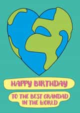 Cute Birthday Card For Grandad - Best Grandad In The World - Heart Globe created by size3art