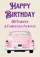 1974 50th Birthday: 50 Today, Fabulous Always - Pink Classic Car with 1974 Reg created by Dara, Ceramic Scripture