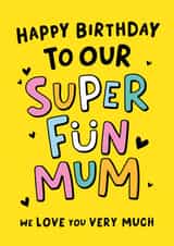 Heartfelt Birthday Card - Our Super Fun Mum created by Macie Dot Doodles