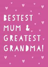 Cute Mother's Day Card - Bestest Mum & Greatest Grandma created by Heather Alstead Design LTD