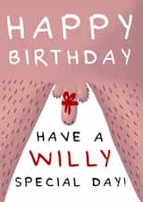 Funny Birthday Card - Willy Special Day created by Larry the Match