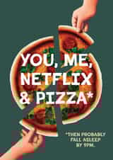 Funny Anniversary/Valentine's Day Card - You, Me, Netflix and Pizza created by Folio | Ian Owen