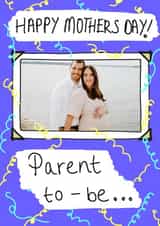 Personalised Mothers Day Photo Card created by Amelia Paveley - Cute Mothers Day Photo Card - Parent to-be