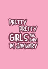 Pretty Birthday Card - Pretty Pretty Girl - Born In January created by @EmilySwallow