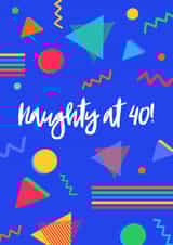 Naughty 40th birthday card for anyone born in the 80s created by Whaley Nice Designs