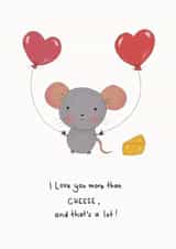 Cute Mouse Card For Significant Other - Cheese Lover - I Love You created by Emma Riches - Emma Riches Art