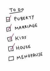 Funny Birthday Card - To Do: Menopause - Rude & hilarious. FOR MUM. FOR HER. created by Well'ard Cards