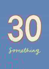 Classic Birthday Card - 30 Something created by ems le tocq