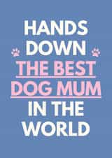 Cute Mother's Day Card - For Dog Mum created by Sundiva Designs