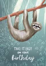 Happy and Cute Sloth Birthday Card - Take It Easy created by Easel & Bear