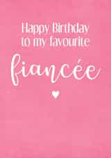 Pretty Birthday card - for your Favourite Fiancée created by Louise Potton Designs