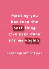 Meeting You Best for Vagina Card created by Hartfelt Designs