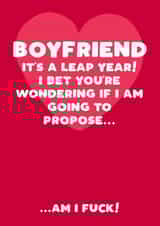 Funny Valentine's Day For Boyfriend - leap year - propose created by Filthy Sentiments