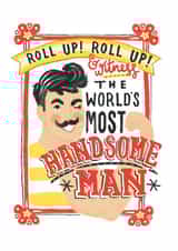 Cute Valentine's Day Card For Men - World's Most Handsome Man created by Jade Fisher