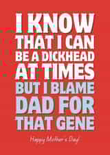 Funny Mother's Day Card - I Blame Dad created by Sundiva Designs