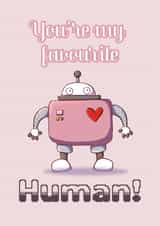 Valentines day cute robot card for boyfriend, girlfriend. You're my favourite created by The Painty Panda