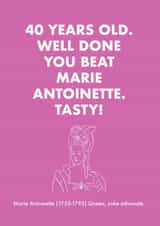 40th Birthday card - Marie Antoinette created by OBJECTABLES