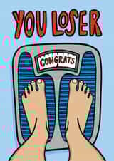 Weight Loss Card - Funny Congratulations Card - You Loser created by TeePee Creations