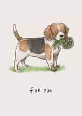 For You - Cute Beagle Card - Dug Specially For You! created by Elspeth Rose