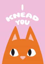 Cute Valentine's Card for Cat Lover - I Knead You - Cat Mum/Cat Dad created by SideHustleVibes