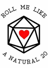 Dungeons and Dragons - DnD - Cheeky Valentines Anniversary- Natural 20 Dice D20 created by Rogue Posey Designs
