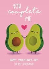 Cute Valentines Day Card - Avocados - For husband - You Complete Me created by Sophie Kent Illustration