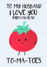 Funny Valentines Card For Husband - Punny Jokes - Love You from Head To-Ma-Toes created by Tori's Little Bubble