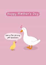 Cute Mother’s Day Card - Duck Duckling - Sorry For Driving You Quackers Crackers created by Sydney Jo Designs