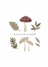 Cute Mushroom Card - Love you so mush created by HeatherLucyJ