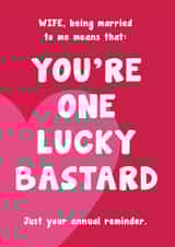 Wife You're One Lucky Bastard created by Card and Cake