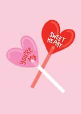 Sweet Valentine's Card for Beloved - Playful Romance - You're My Sweetheart created by Michelle Hird