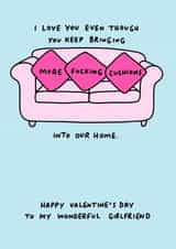 Funny Valentine's Card for Girlfriend - Love You Despite the Cushions created by Veronica Dearly