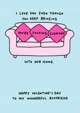Funny Valentine's Card for Boyfriend - Love You Despite the Cushions created by Veronica Dearly