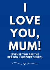 Funny mother's day card - for your Spurs-mad mum created by Eventide Design