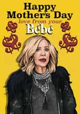 Funny Happy Mother's Day Card - from your Bebe - Schitt's Creek created by Happy Rose